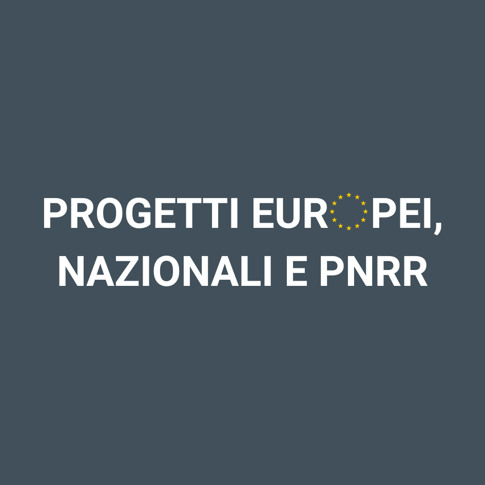 Progetti europei e nazionali