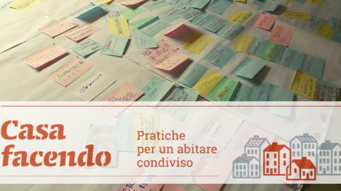 Casa Facendo: pratiche per un abitare condiviso | Corso di formazione per enti a cura di Porto 15