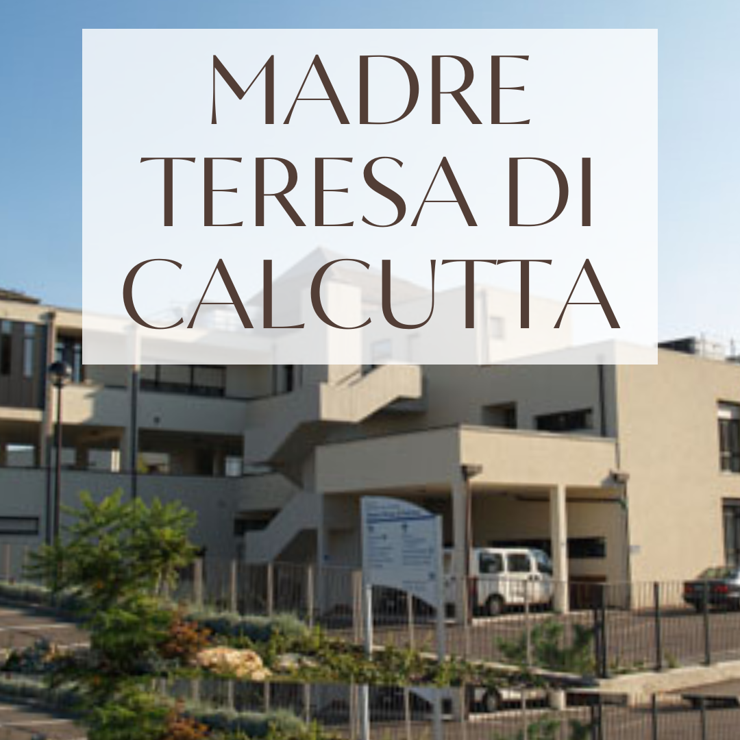 Appartamenti protetti Madre Teresa di Calcutta