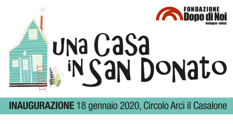 18 gennaio 2020 | Inaugura "Una Casa in San Donato"